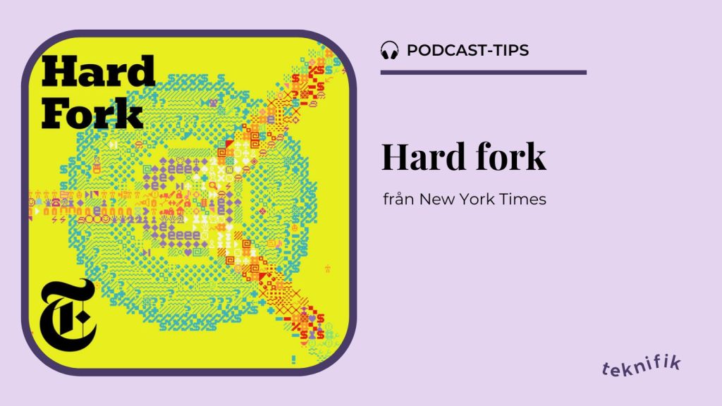 Podcast-tips: Hard fork från New York Times