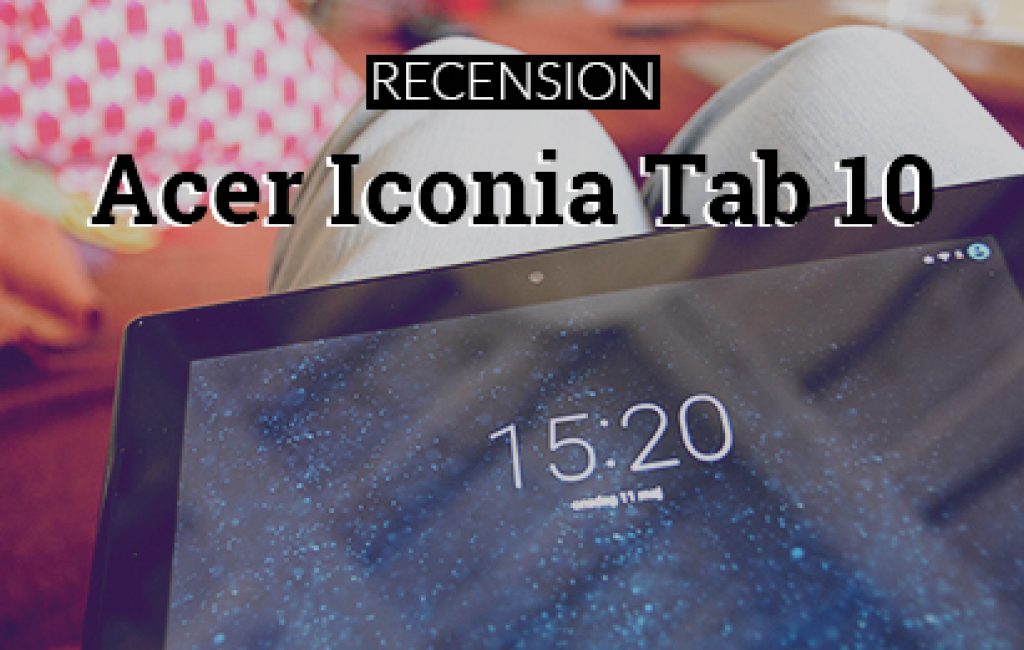 acer iconia tab 10 A3-A30 recension test